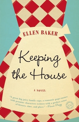 Keeping the House by Baker, Ellen