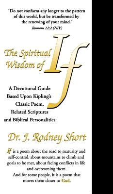 The Spiritual Wisdom of If by Short, J. Rodney