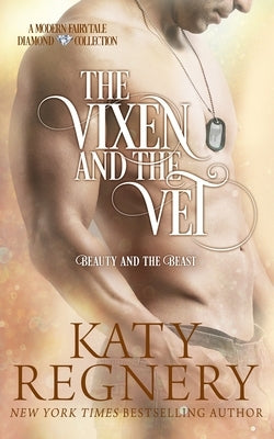 The Vixen & the Vet by Regnery, Katy