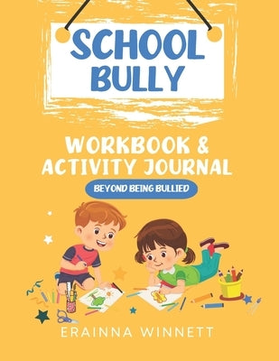 Beyond Being Bullied by Winnett, Erainna