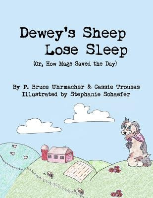 Dewey's Sheep Lose Sleep (Or, How Mags Saved the Day) by Trousas, Cassie