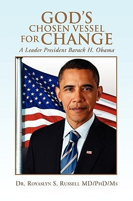 God's Chosen Vessel for Change by Russell, Royaslyn S.