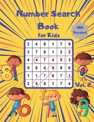 Number Search Book for Kids: 100 Number Search Puzzles to Develop Number and Pattern Recognition Skills for Kids by Small Digit Publishing