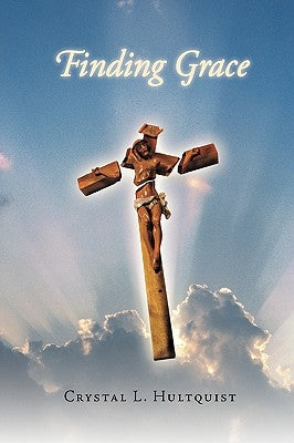 Finding Grace by Hultquist, Crystal L.