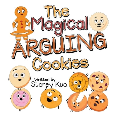 The Magical Arguing Cookies by Kuo, Storey