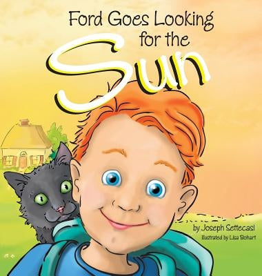 Ford Goes Looking for the Sun by Settecasi, Joseph