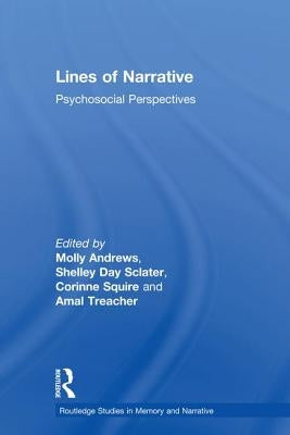 Lines of Narrative: Psychosocial Perspectives by Andrews, Molly