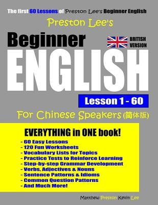 Preston Lee's Beginner English Lesson 1 - 60 For Chinese Speakers (British Version) by Preston, Matthew