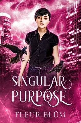 Singular Purpose by Blum, Fleur