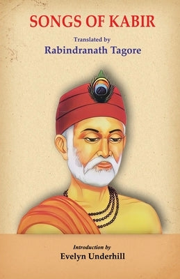 Songs of Kabir by Kabir, Saint