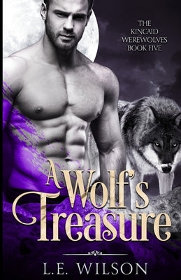 A Wolf's Treasure by Wilson, L. E.