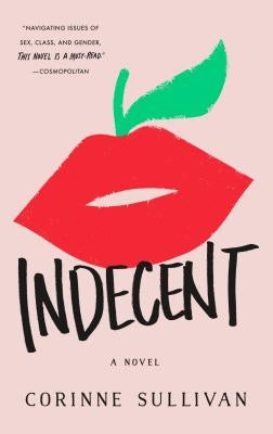 Indecent by Sullivan, Corinne