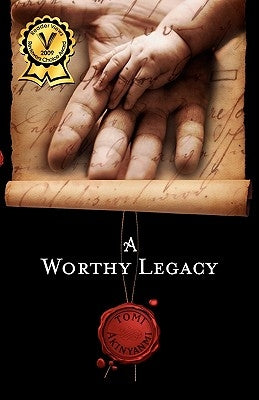 A Worthy Legacy by Akinyanmi, Tomi