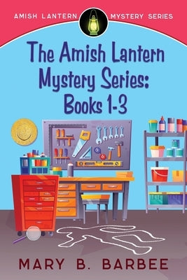 Amish Lantern Mystery Series: Books 1-3 by Barbee, Mary B.