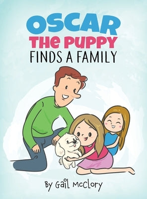 Oscar the Puppy Finds a Family by McClory, Gail