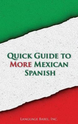 Quick Guide to More Mexican Spanish by Babel, Language