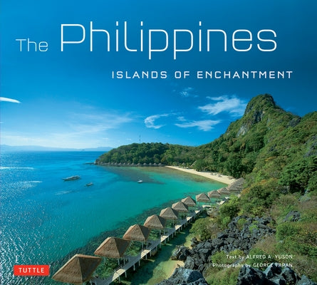 Philippines: Islands of Enchantment by Yuson