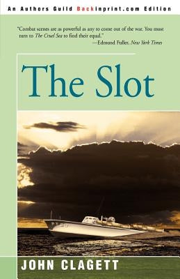 The Slot by Clagett, John