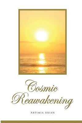 Cosmic Reawakening by Arian, Artimia