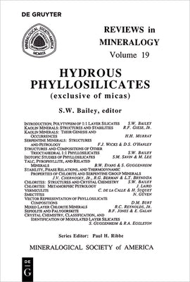Hydrous Phyllosilicates: (Exclusive of Micas) by Bailey, S. W.