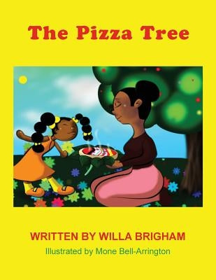 The Pizza Tree by Brigham, Willa