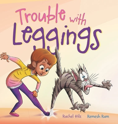 Trouble with Leggings: A Kid's Story Picture Book About a Girl and Her Farm Animals by Hilz