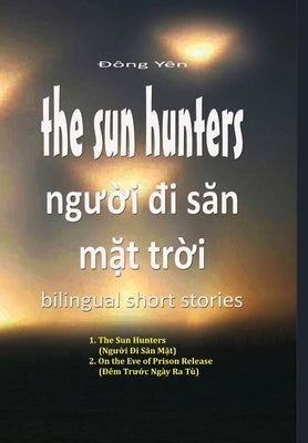 The Sun Hunters - Nguoi Di San Mat Troi by Yen, Dong
