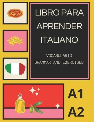 Libro Para Aprender italiano: A1 A2 Vocabulario Grammar and Exercises by Progressions, Polyglot