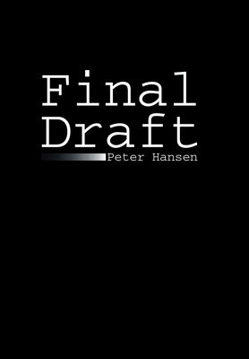 Final Draft by Hansen, Peter