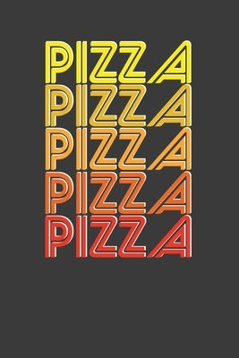 Pizza Pizza Pizza Pizza Pizza: Vintage Italian Food Lover Gift by Designs, Frozen Cactus