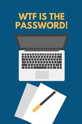 WTF Is The Password: Password Keeper by Journals, Practical