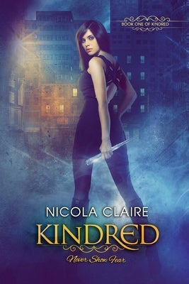 Kindred (Kindred, Book 1) by Claire, Nicola