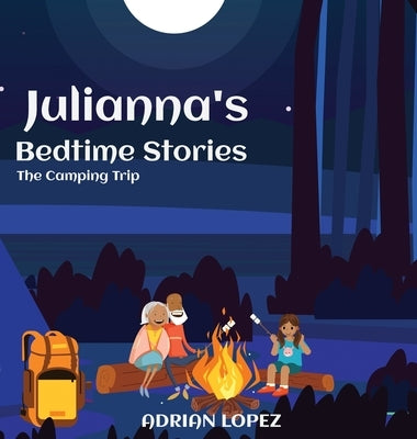 Julianna's Bedtime Stories by Lopez, Adrian