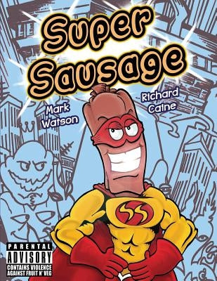Super Sausage by Caine, Richard