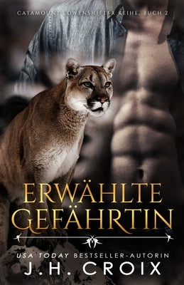 Erwählte Gefährtin by Croix, Jh