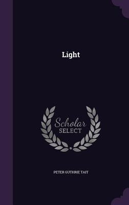 Light by Tait, Peter Guthrie