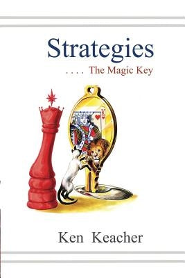 Strategies: The Magic Key by Keacher, Ken