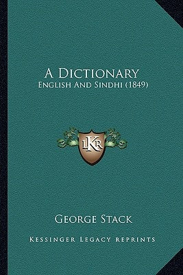 A Dictionary: English And Sindhi (1849) by Stack, George