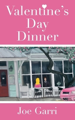 Valentine's Day Dinner by Garri, Joe
