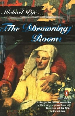 The Drowning Room by Pye, Michael
