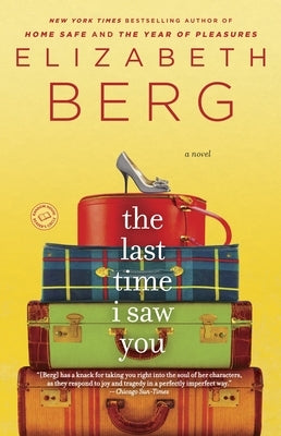 The Last Time I Saw You by Berg, Elizabeth