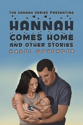 Hannah Comes Home and Other Stories by Govender, Hazel