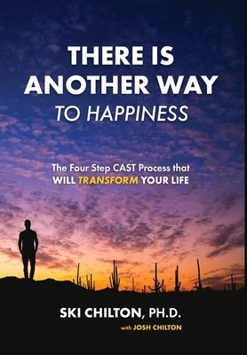 There is Another Way to Happiness by Chilton, Ski