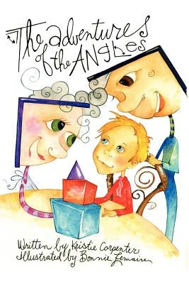 The Adventures of the Angles by Carpenter, Kristie