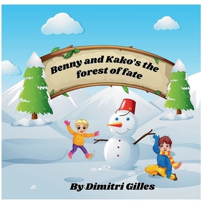 Benny and Kako's the forest of fate by Gilles, Dimitri