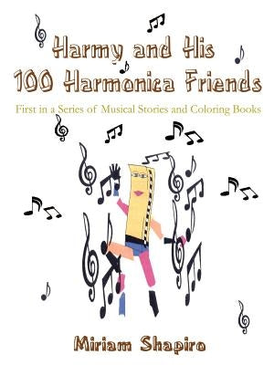 Harmy and His 100 Harmonica Friends by Shapiro, Miriam