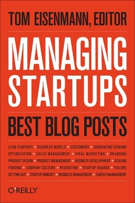 Managing Startups: Best Blog Posts by Eisenmann, Thomas