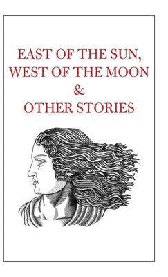 East of the Sun, West of the Moon & Other Stories by Foundation CIC, The Scheherazade