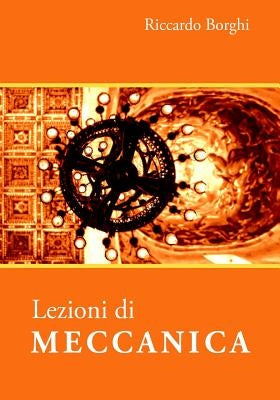 Lezioni di MECCANICA by Borghi, Riccardo