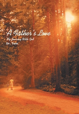 A Father's Love: Book One by Dr Tom